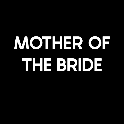 Mother of the Bride